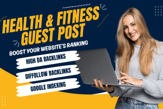 publish health and fitness guest post with authority backlinks on high da blog