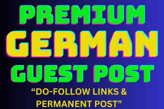 provide premium german guest post service with do follow backlinks