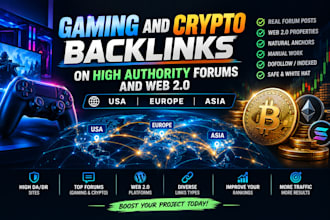 gaming and crypto backlinks on high authority forums and web 2 0 USA europe asia