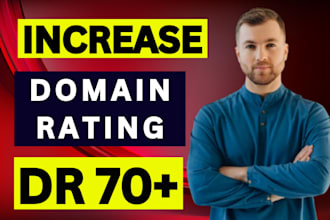 increase domain rating increase ahrefs dr 70 plus guaranteed
