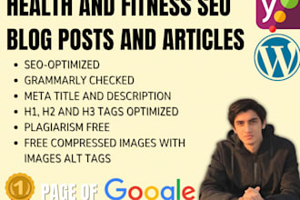 write health and fitness seo blog posts or articles in 24 hours