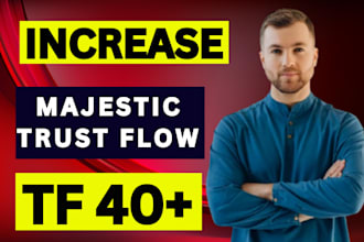 increase url trust flow tf 40 plus with high quality link