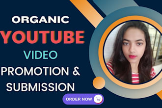 do the best youtube video promotion and submission