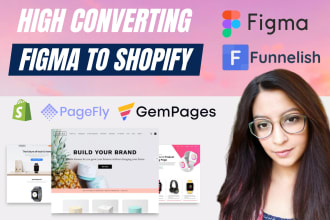 design high converting figma, PSD to shopify, funnelish pages or websites