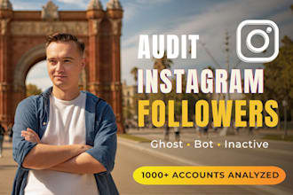 analyze instagram account to find and identify bot, dead, ghost followers
