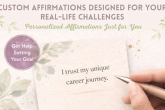 design custom affirmations for your goals, anxiety or personal growth