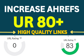increase domain url rating ahrefs ur 80 plus within 15 days
