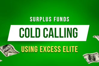 do cold calling for unclaimed surplus funds