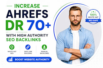 increase ahrefs DR to 70 with high authority SEO backlinks