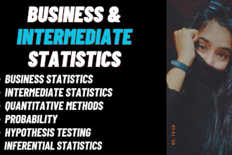 be your business statistics, intermediate statistics and probability tutor