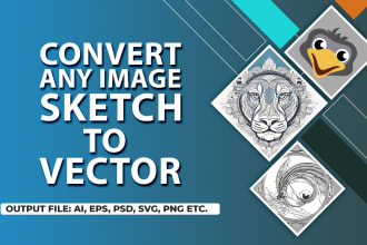 do vectorized, vector tracing redraw, recreate any image, sketch, logo to vector