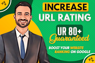 increase url rating ur 80 plus, ahrefs ur with high authority seo backlinks