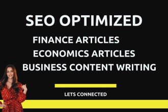 do SEO content writing blog writing on business finance and economics articles