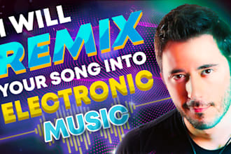 remix your song into electronic music