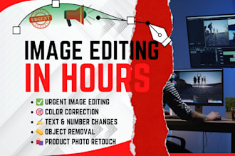 do urgent image editing, color correction text and number modifications in hours