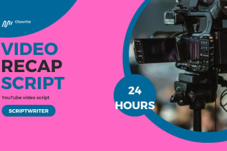 write video recap script, movie recap script, movie summary, for youtube