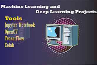 do machine learning, deep learning and python projects