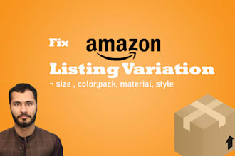 create amazon product listing and variation or fix amazon listing