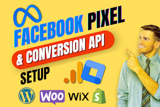 setup facebook pixel conversion API, ga4, gtm on shopify, wordpress, any website