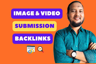 do image or infographic or video submission to top link building sharing sites