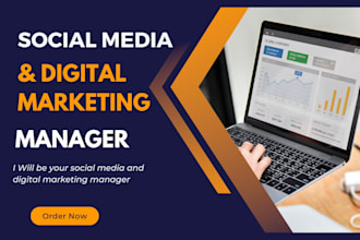 be your social media and digital marketing manager