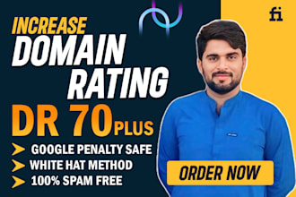 increase ahrefs domain rating DR 0 to 70 plus