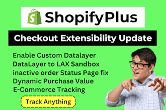upgrade shopify plus checkout extensibility,enable shopify datalayer with gtm