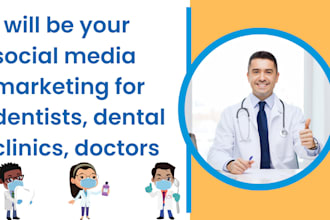 be your social media marketing for dentists, dental clinics,