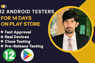 provide 12 testers 20 testers for google play console closed testing for 14 days