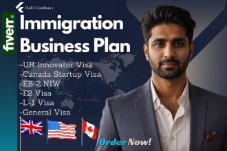 develop UK USA canada visa immigration business plan for startups, e2, eb2 niw