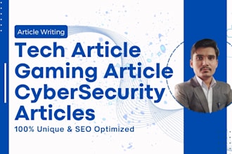 write SEO tech  gamings esports and cybersecurity blogs