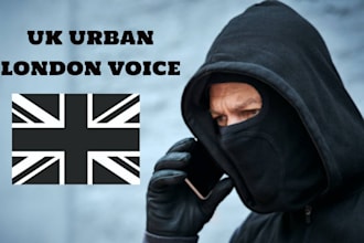record a dramatic topboy style london UK urban voice over