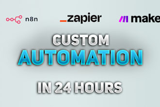 build custom automations with zapier or n8n in 24h