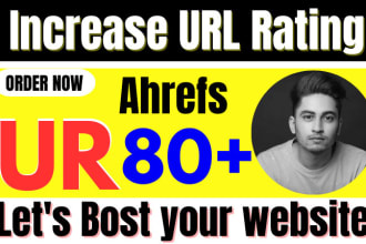 increase domain url rating ahrefs ur 80 plus increase moz da pa fast
