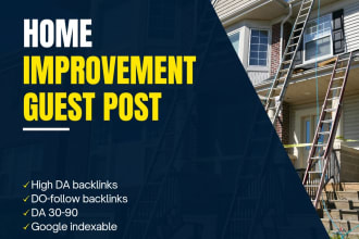 publish home improvement guest post on high da home blogs