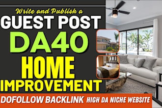 guest post on da40 home improvement, real estate, eco high da niche site