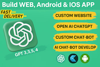 build chat gpt custom mobile app or web app and website using flutter