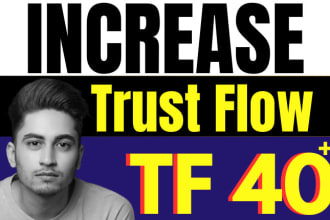 increase majestic trust flow tf 40 plus increase moz da pa fast