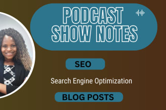 write your podcast show notes for SEO in 24 hrs