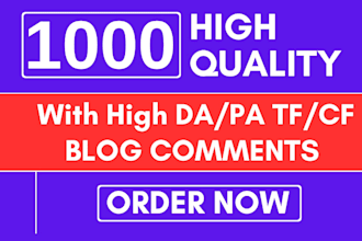 do 1000 high authority SEO blog commenting backlinks high da