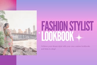 be your personal shopper and fashion stylist