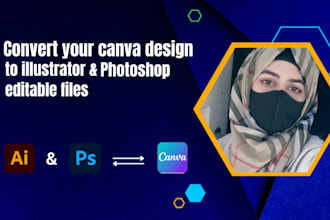 convert canva to editable PSD,PSD or ai to canva in 6 hours
