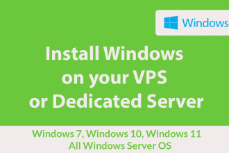 install windows operating system on your vps and dedicated server