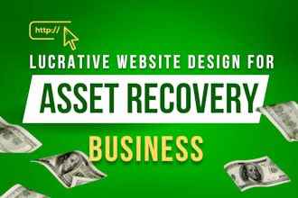 build a custom professional asset recovery business website