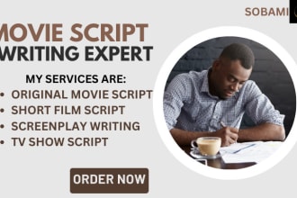 be your screenplay, movie script, short feature film, story writer