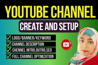 create and setup youtube channel art, design,logo with full seo optimization