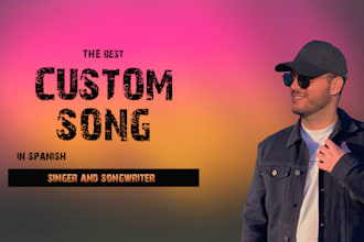 be your singer of custom songs in spanish