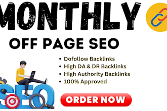 do monthly off page seo with high da, DR guestpost backlinks