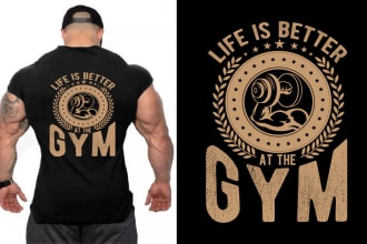 do custom gym fitness t shirt design for you