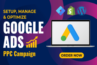setup, manage and optimize your google ads PPC campaign from scratch
